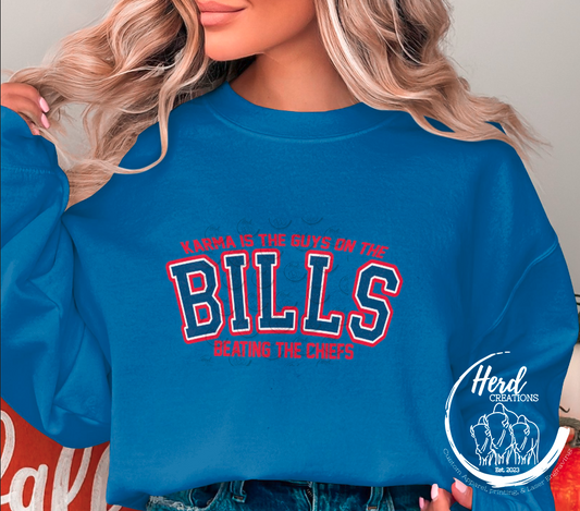 Karma is the Guys on the Bills - DTF (Direct to Film)