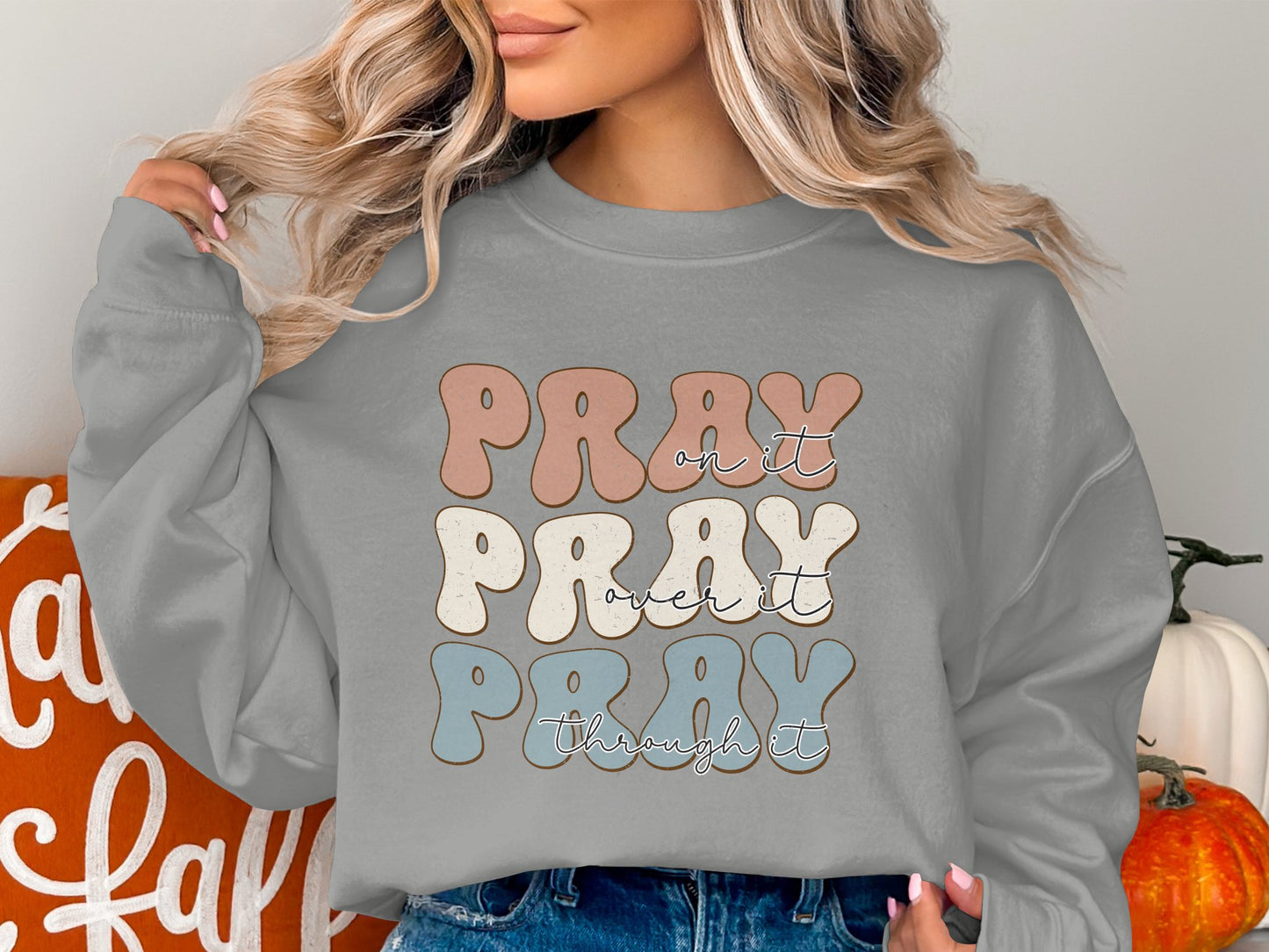 Pray, Pray Pray - DTF Transfer