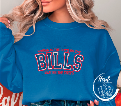 Karma is the Guys on the Bills - DTF (Direct to Film)